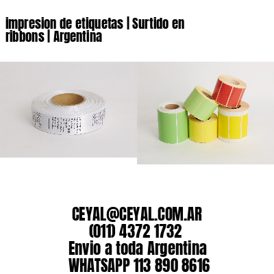 impresion de etiquetas | Surtido en ribbons | Argentina
