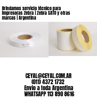Brindamos servicio técnico para impresoras Zebra | Zebra SATO y otras marcas | Argentina