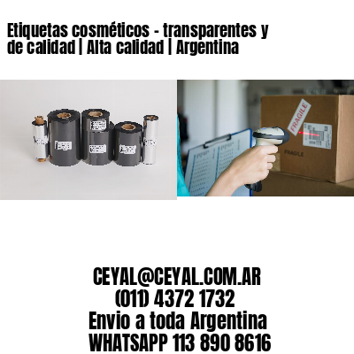 Etiquetas cosméticos – transparentes y de calidad | Alta calidad | Argentina