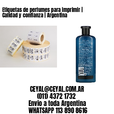 Etiquetas de perfumes para imprimir | Calidad y confianza | Argentina