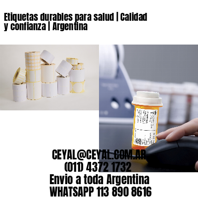 Etiquetas durables para salud | Calidad y confianza | Argentina