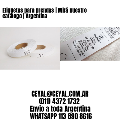 Etiquetas para prendas | Mirá nuestro catálogo | Argentina