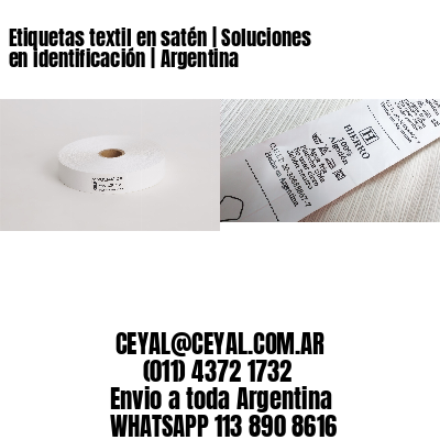Etiquetas textil en satén | Soluciones en identificación | Argentina