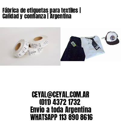 Fábrica de etiquetas para textiles | Calidad y confianza | Argentina