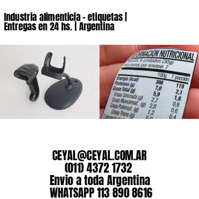 Industria alimenticia – etiquetas | Entregas en 24 hs. | Argentina