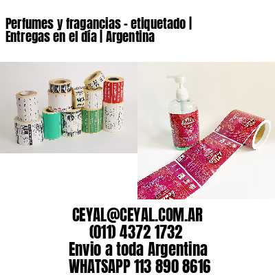 Perfumes y fragancias – etiquetado | Entregas en el día | Argentina