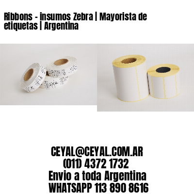 Ribbons – insumos Zebra | Mayorista de etiquetas | Argentina