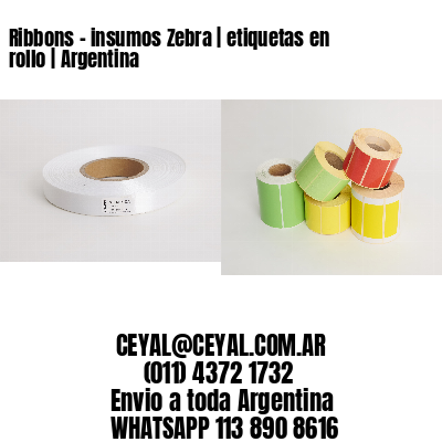 Ribbons – insumos Zebra | etiquetas en rollo | Argentina