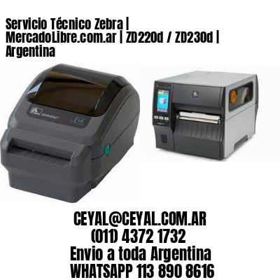 Servicio Técnico Zebra | MercadoLibre.com.ar | ZD220d / ZD230d | Argentina