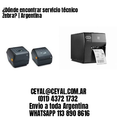 ¿Dónde encontrar servicio técnico Zebra? | Argentina