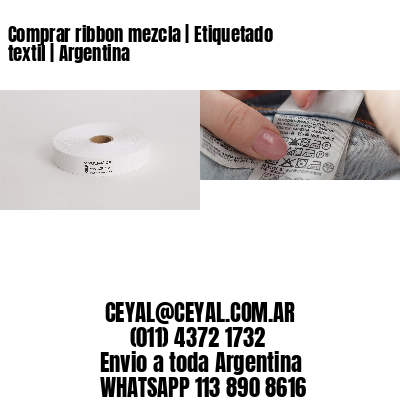 Comprar ribbon mezcla | Etiquetado textil | Argentina