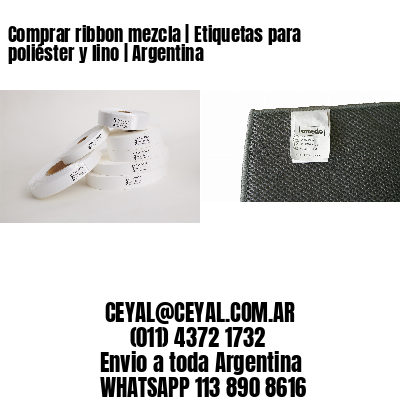 Comprar ribbon mezcla | Etiquetas para poliéster y lino | Argentina