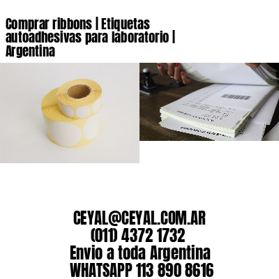 Comprar ribbons | Etiquetas autoadhesivas para laboratorio | Argentina