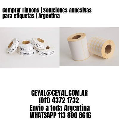 Comprar ribbons | Soluciones adhesivas para etiquetas | Argentina