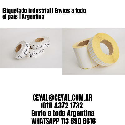 Etiquetado industrial | Envíos a todo el país | Argentina