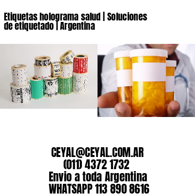 Etiquetas holograma salud | Soluciones de etiquetado | Argentina