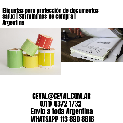 Etiquetas para protección de documentos salud | Sin mínimos de compra | Argentina