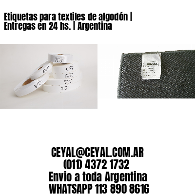 Etiquetas para textiles de algodón | Entregas en 24 hs. | Argentina