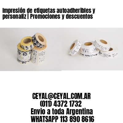 Impresión de etiquetas autoadheribles y personaliz | Promociones y descuentos