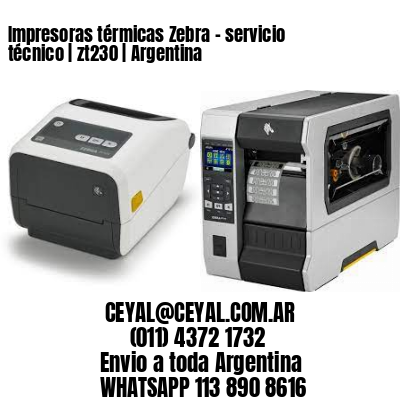 Impresoras térmicas Zebra – servicio técnico | zt230 | Argentina