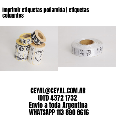Imprimir etiquetas poliamida | etiquetas colgantes