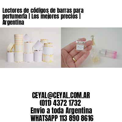 Lectores de códigos de barras para perfumería | Los mejores precios | Argentina