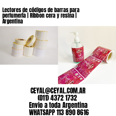 Lectores de códigos de barras para perfumería | Ribbon cera y resina | Argentina