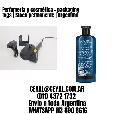 Perfumería y cosmética – packaging tags | Stock permanente | Argentina