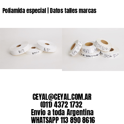 Poliamida especial | Datos talles marcas