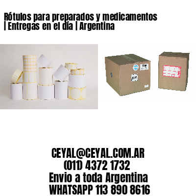 Rótulos para preparados y medicamentos | Entregas en el día | Argentina