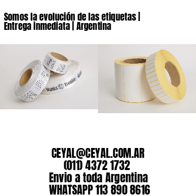 Somos la evolución de las etiquetas | Entrega inmediata | Argentina