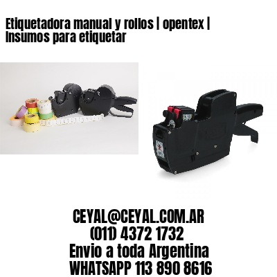 Etiquetadora manual y rollos | opentex | Insumos para etiquetar