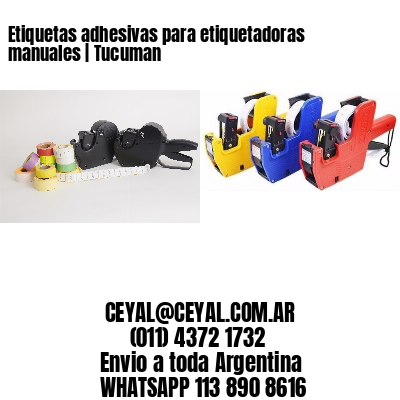 Etiquetas adhesivas para etiquetadoras manuales | Tucuman