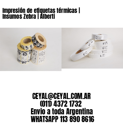 Impresión de etiquetas térmicas | Insumos Zebra | Alberti