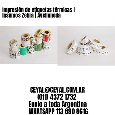 Impresión de etiquetas térmicas | Insumos Zebra | Avellaneda