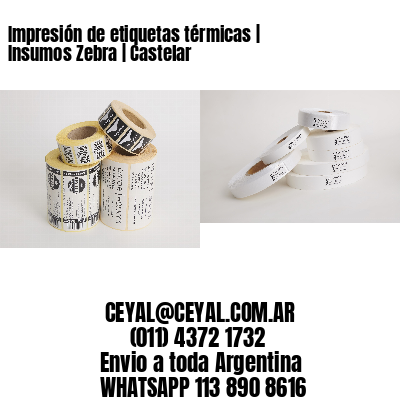 Impresión de etiquetas térmicas | Insumos Zebra | Castelar
