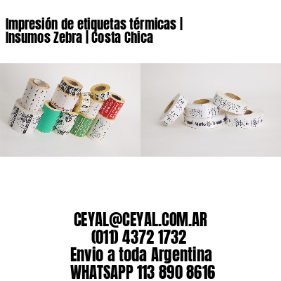 Impresión de etiquetas térmicas | Insumos Zebra | Costa Chica
