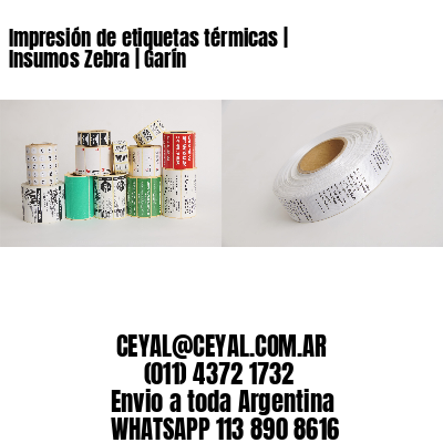 Impresión de etiquetas térmicas | Insumos Zebra | Garín