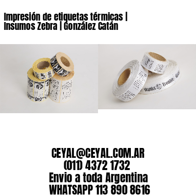 Impresión de etiquetas térmicas | Insumos Zebra | González Catán