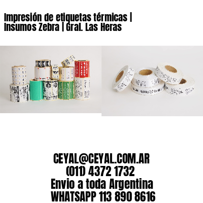 Impresión de etiquetas térmicas | Insumos Zebra | Gral. Las Heras