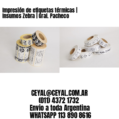 Impresión de etiquetas térmicas | Insumos Zebra | Gral. Pacheco