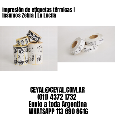 Impresión de etiquetas térmicas | Insumos Zebra | La Lucila