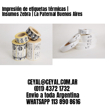 Impresión de etiquetas térmicas | Insumos Zebra | La Paternal Buenos Aires