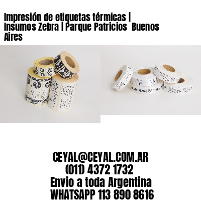 Impresión de etiquetas térmicas | Insumos Zebra | Parque Patricios  Buenos Aires