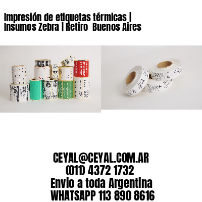 Impresión de etiquetas térmicas | Insumos Zebra | Retiro  Buenos Aires