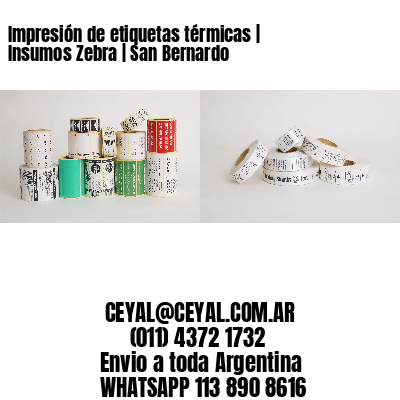 Impresión de etiquetas térmicas | Insumos Zebra | San Bernardo