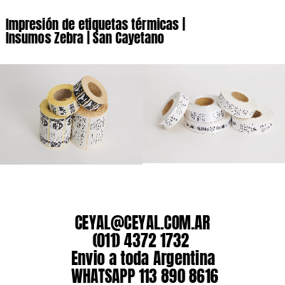 Impresión de etiquetas térmicas | Insumos Zebra | San Cayetano