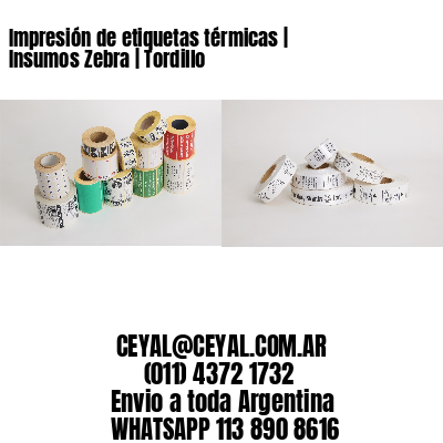 Impresión de etiquetas térmicas | Insumos Zebra | Tordillo