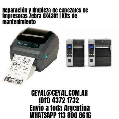 Reparación y limpieza de cabezales de impresoras Zebra GX430t | Kits de mantenimiento
