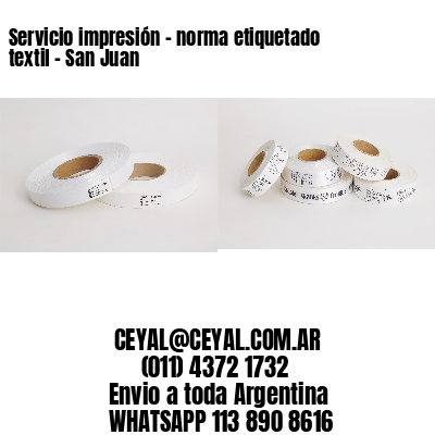 Servicio impresión – norma etiquetado textil – San Juan